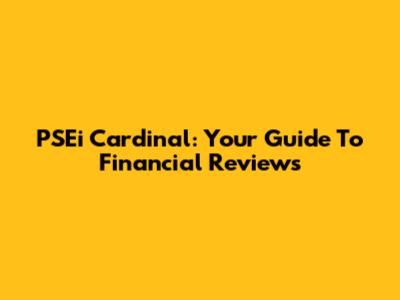 PSEi Cardinal: Your Guide To Financial Reviews